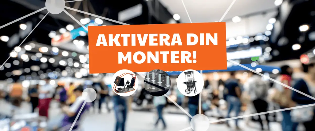Hyra aktiviteter till mässa och monter